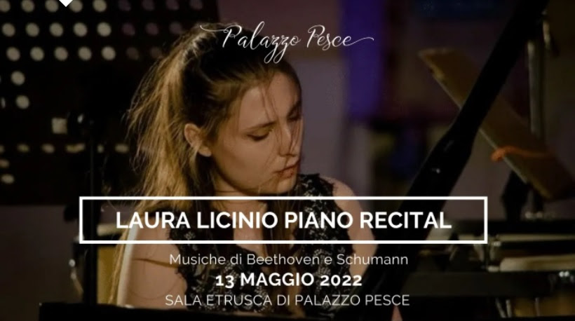 " Piano Recital  "  della  pianista Laura Licinio  -a Palazzo  Pesce a Mola di  Bari  Venerdi 13 maggio ""