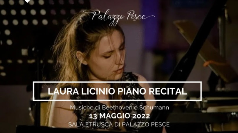 " Piano Recital " della pianista Laura Licinio -a Palazzo Pesce a Mola di Bari Venerdi 13 maggio ""