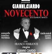 ''NOVECENTO'' di A. Baricco - Prima Nazionale con GIANNI CIARDO
