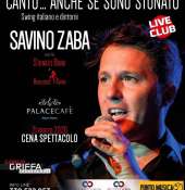 "Canto...anche se sono stonato": lo showman pugliese Savino Zaba farà tappa al Palace Cafe' di Bari