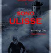 Dalla compagnia teatrale ''A Sud del Racconto'' in scena lo spettacolo ''Sono Ulisse'' al Teatro Duse
