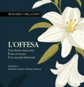IL 22 NOVEMBRE A BARI CONVEGNO SU ''ERRORI GIUDIZIARI E PROSPETTIVE DI RIFORMA''E PRESENTAZIONE DEL LIBRO ''L’OFFESA''