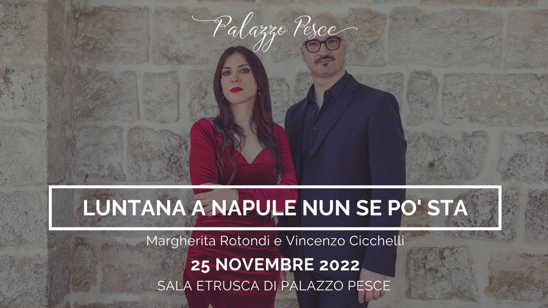 Palazzo Pesce: Luntana a Napule nun se po' sta (…Celebri melodie napoletane…)