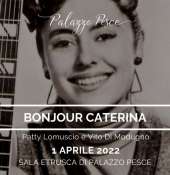 A Palazzo Pesce va in scena ''Bonjour Caterina'' [Omaggio a Caterina Valente]