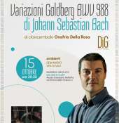 Il clavicembalista Onofrio Della Rosa in concerto con le ''Variazioni Goldberg'' di Johann Sebastian Bach