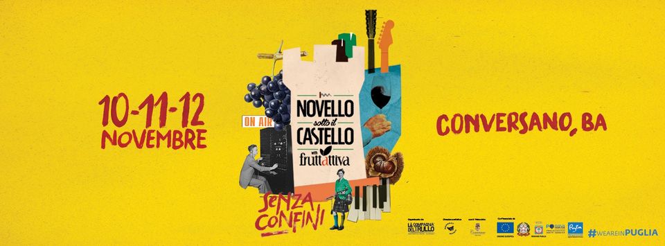 '' NOVELLO  SOTTO IL CASTELLO with  Fruttattiva SENZA CONFINI  10 - 11 -12 novembre 2023 a  Conversano in Piazza Castello ''''