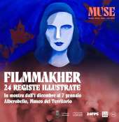 ''FilmmakHER. Ventiquattro registe di cui forse non hai ancora sentito  parlare'' - Museo del Territorio, Casa Pezzolla ad Alberobello