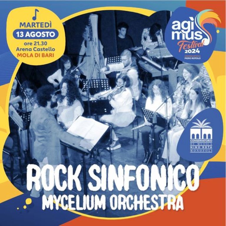 '' Il Rock Sinfonico con MYCELIUM ORCHESTRA - per il  FESTIVAL  AGIMUS''  a Mola di Bari ''