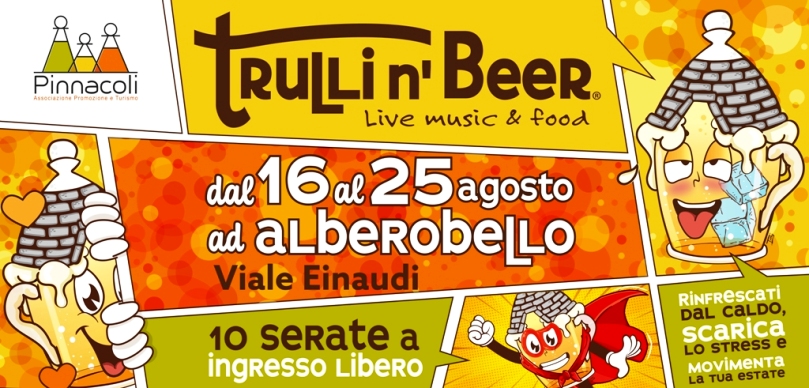 '' Torna TRULLI N' BEER - Dal 16 al 25 agosto ad  ALBEROBELLO ''