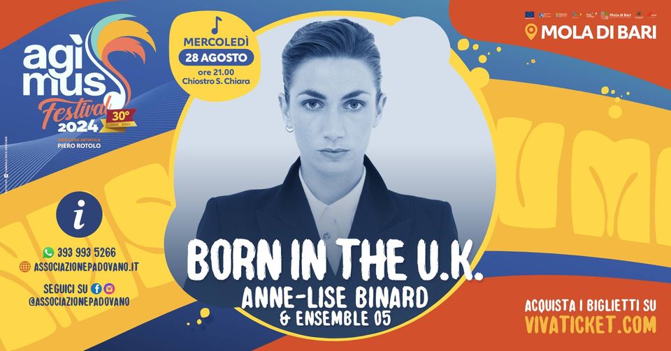 ''BORN IN THE U.K.: la grande musica inglese di ogni epoca ANNE-LISE BINARD & ENSEMBLE ‘05'' AGIMUS FESTIVAL ''