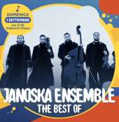 ''THE BEST OF... JANOSKA ENSEMBLE - *concerto del trentennale Agìmus ''
