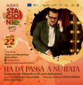 ''HA DA  PASSA' ’A NUTTATA  - Concerto  in memoria di  Eduardo De Filippo.-,Teatro Comunale Niccolò van Westerhout, Mola di Bari''