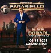 Giorgio Panariello in scena con  ''E se domani''  al TeatroTeam di Bari!