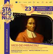 Agimus 2025: al Teatro Van Westerhout di Mola di Bari va in scena ''VICO DEI MIRACOLI'' di Marcello Veneziani